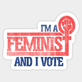 I'm a feminist and I vote Sticker